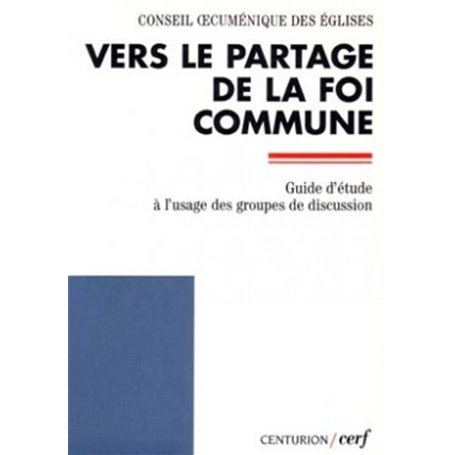 Vers le partage de la foi commune