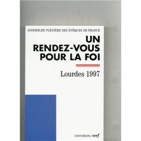 Un rendez-vous pour la foi