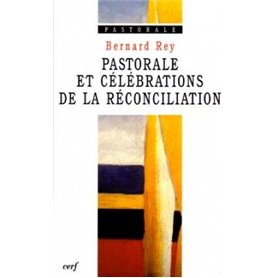 Pastorale et célébrations de la réconciliation