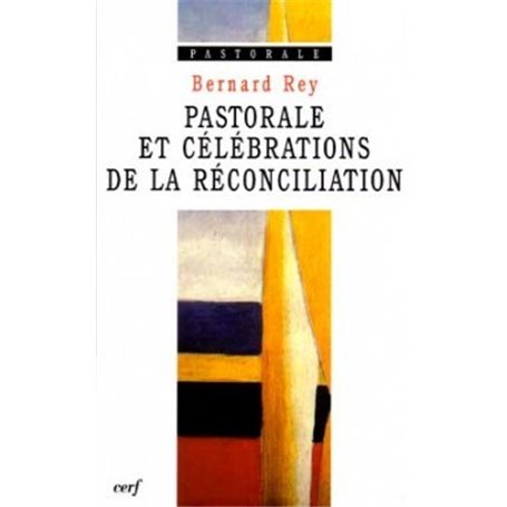 Pastorale et célébrations de la réconciliation