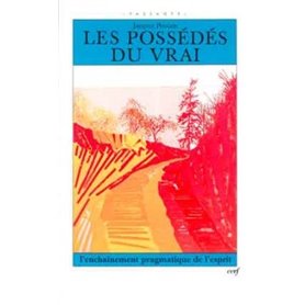 Les possédés du vrai