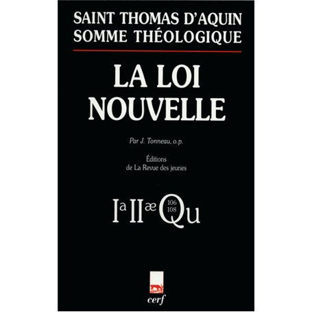 Somme théologique : La Loi nouvelle (nouvelle édition)