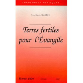 Terres fertiles pour l'Evangile