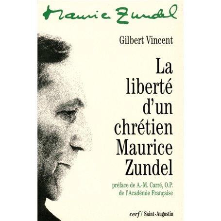 La Liberté d'un chrétien : Maurice Zundel