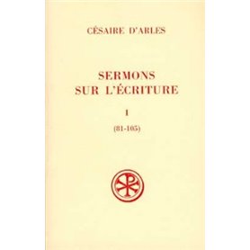 Sermons sur l'écriture - tome 1 Sermons 81-105