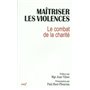 Maîtriser les violences