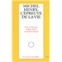 Michel Henry, l'épreuve de la vie