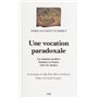 Une vocation paradoxale