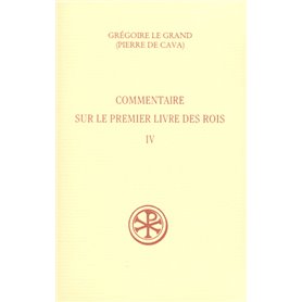 SC 449 Commentaire sur le Premier Livre des Rois, IV