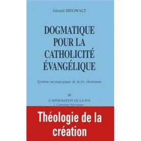 Dogmatique III2 : Cosmologie théologique. Théologique de la création