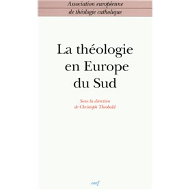 La Théologie en Europe du Sud