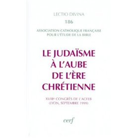 Le Judaïsme à l'aube de l'ère chrétienne