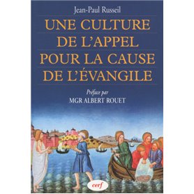 Une culture de l'appel pour la cause de l'Évangile