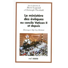 Le Ministère des évêques au concile Vatican II et depuis