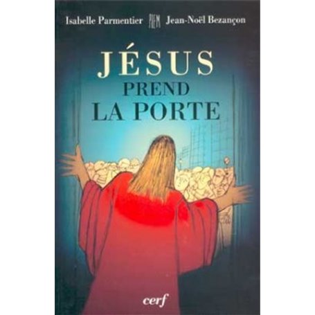 Jésus prend la porte