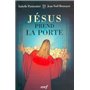 Jésus prend la porte