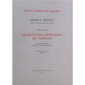 Opera Omnia - tome 22 Quaestiones disputatae de veritate volume 3 fascicule 1 et 2