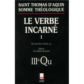 Somme théologique : Le Verbe incarné, I