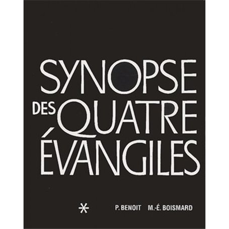 Synopse des quatre Evangiles en français - Tome 1