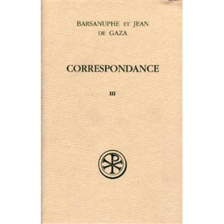 Correspondance volume 3 Aux laïcs et aux évêques (lettres 617-848)