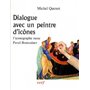 Dialogue avec un peintre d'icônes