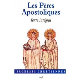 Les Pères apostoliques - Texte intégral