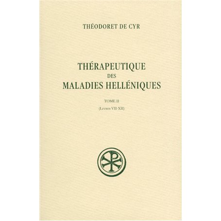 Thérapeutique des maladies helléniques - tome 2