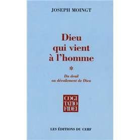 Dieu qui vient à l'homme - tome 1