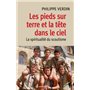 Les pieds sur terre et la tête dans le ciel