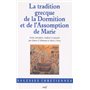 La Tradition grecque de la Dormition et de l'Assomption de Marie