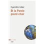 Et la parole prend chair