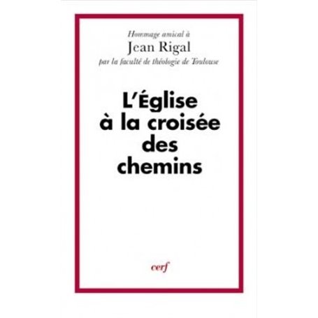 L'Eglise à la croisée des chemins