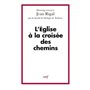 L'Eglise à la croisée des chemins