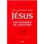 Un certain Juif : Jésus - tome 2 Les données de l'histoire