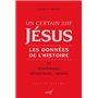 Un certain Juif : Jésus - tome 3 Les données de l'histoire