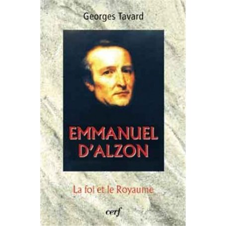 Emmanuel D'Alzon - La Foi et le Royaume