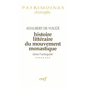 Histoire littéraire du mouvement monastique dans l'antiquité, VIII