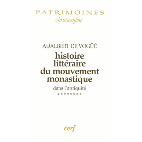 Histoire littéraire du mouvement monastique dans l'antiquité, VIII