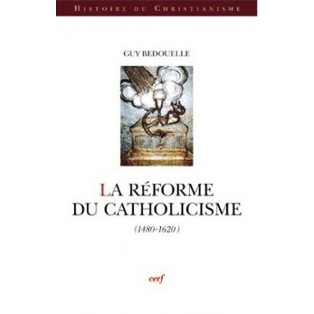 La Réforme du catholicisme