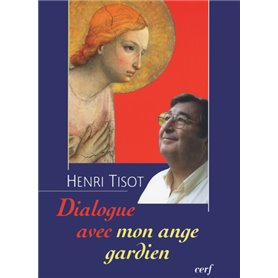 Dialogue avec mon ange gardien