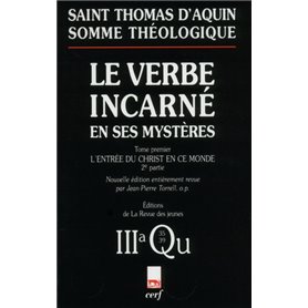 Somme théologique : Le Verbe incarné en ses mystères, I, 2