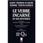 Somme théologique : Le Verbe incarné en ses mystères, I, 1