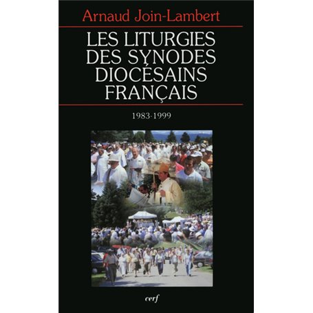 Les Liturgies des synodes diocésains français