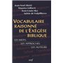 Vocabulaire raisonné de l'exégèse biblique