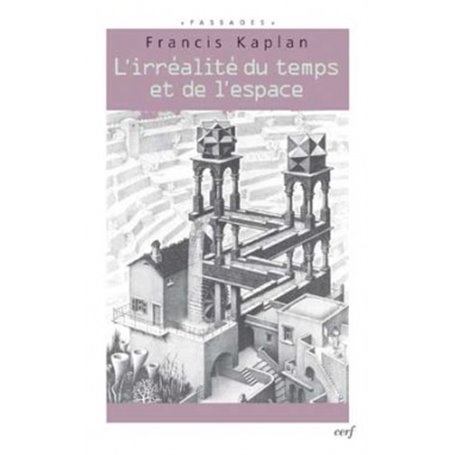 L'irréalité du temps et de l'espace