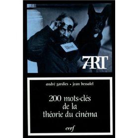 200 mots-clés de la théorie du cinéma