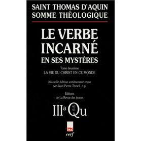 Somme théologique : Le Verbe incarné en ses mystères, II