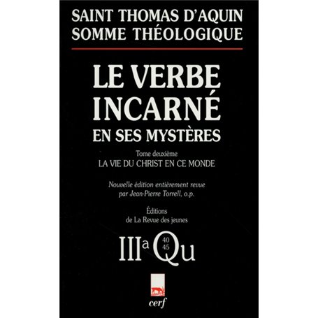 Somme théologique : Le Verbe incarné en ses mystères, II