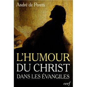 Essai sur l'humour du Christ dans les évangiles