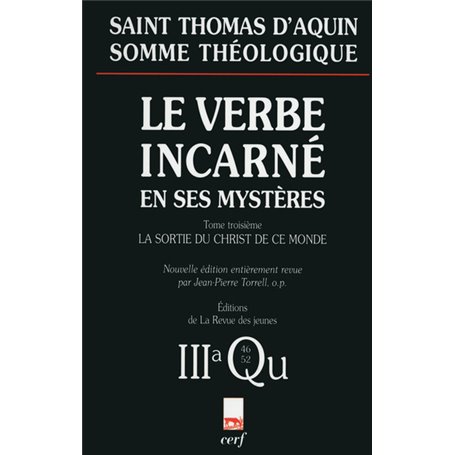 Somme théologique : Le Verbe incarné en ses mystères, III